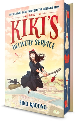 Kiki's Delivery Service: Deluxe Edition: A Kiki's Delivery Service Novel by Kadono, Eiko