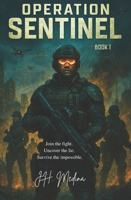 Operation Sentinel by Medina, J. H.