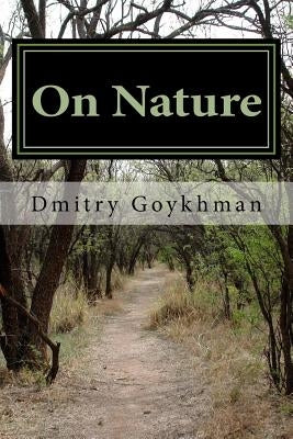 On Nature by Goykhman, Dmitry