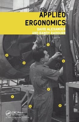 Applied Ergonomics by Alexander, D.
