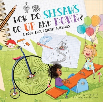 How Do Seesaws Go Up and Down?: A Book about Simple Machines by Shand, Jennifer