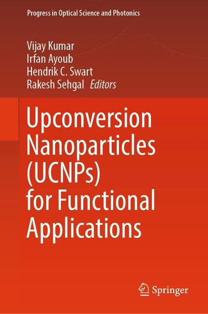 Upconversion Nanoparticles (Ucnps) for Functional Applications by Kumar, Vijay