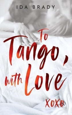 To Tango, with Love by Brady, Ida