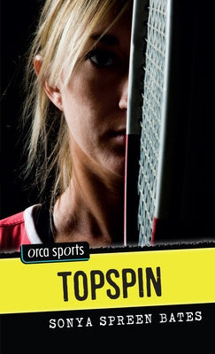 Topspin by Bates, Sonya Spreen