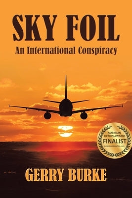 Sky Foil: An International Conspiracy by Burke, Gerry