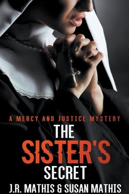 The Sister's Secret by Mathis, J. R.