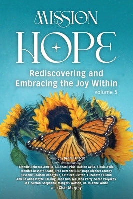 Mission Hope: Rediscovering and Embracing the Joy Within by Pitocco, Dennis