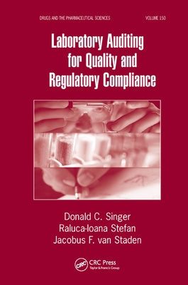 Laboratory Auditing for Quality and Regulatory Compliance by Singer, Donald C.