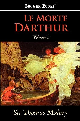Le Morte Darthur, Vol. 1 by Malory, Thomas