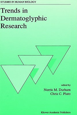 Trends in Dermatoglyphic Research by Durham, N. M.