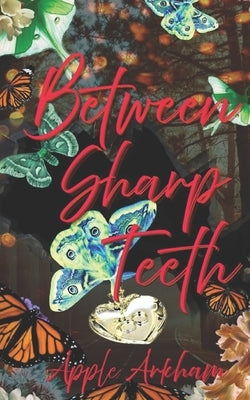 Between Sharp Teeth by Arkham, Apple