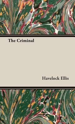 The Criminal by Ellis, Havelock
