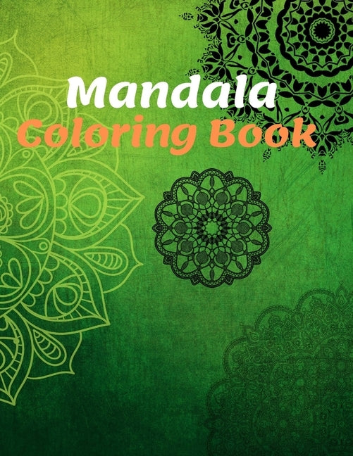 Mandala Coloring Book: for Girls Ages 8-12 Perfect Relaxation Coloring Book for Girls, Christmas Gifts by Sam Mand