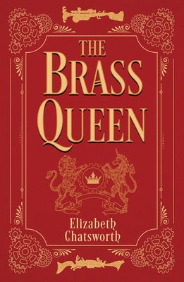 The Brass Queen by Chatsworth, Elizabeth