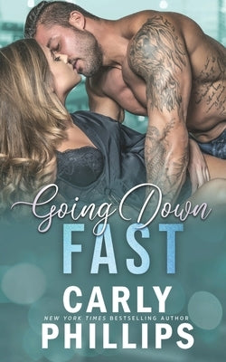 Going Down Fast by Phillips, Carly