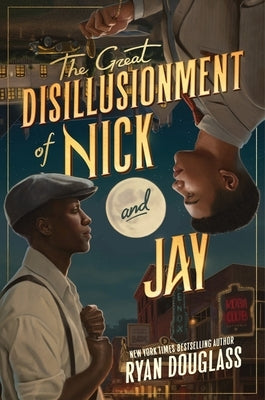 The Great Disillusionment of Nick and Jay by Douglass, Ryan