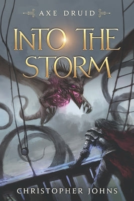 Into the Storm: An Epic LitRPG Series by Johns, Christopher