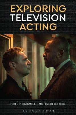 Exploring Television Acting by Cantrell, Tom