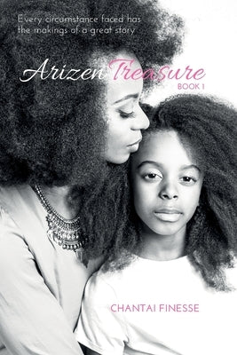 Arizen Treasure: Book 1 by Finesse, Chantai