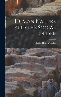 Human Nature and the Social Order by Cooley, Charles Horton