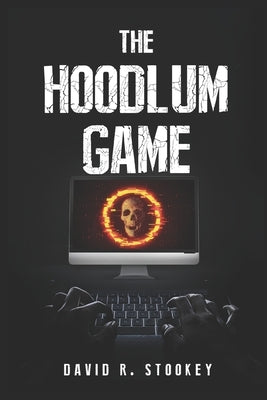 The Hoodlum Game by Stookey, David R.