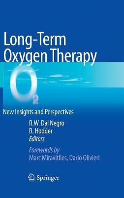Long-Term Oxygen Therapy: New Insights and Perspectives by Dal Negro, Roberto Walter