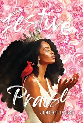 Festive Praise by Paige, Jodeci