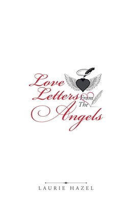 Love Letters from the Angels by Hazel, Laurie