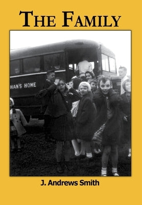 The Family by Smith, J. Andrews