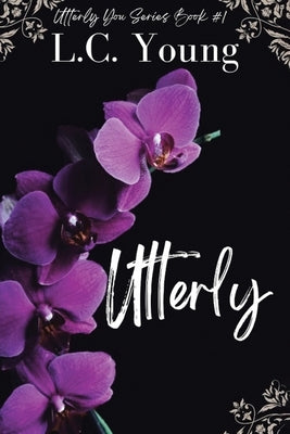 Utterly by Young, L. C.