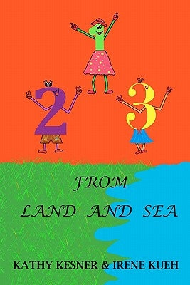 123 From Land And Sea by Kueh, Irene