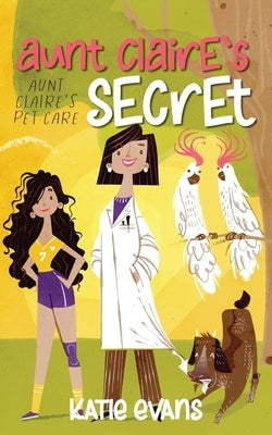 Aunt Claire's Secret by Evans, Katie
