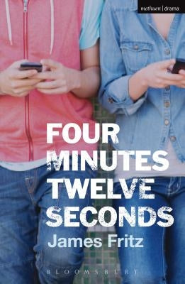 Four Minutes Twelve Seconds by Fritz, James