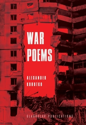 War Poems by Korotko, Alexander