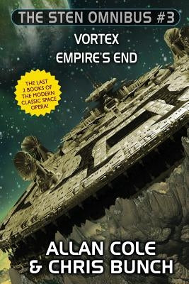 The Sten Omnibus #3: Vortex, Empire's End by Cole, Allan