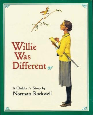 Willie Was Different: A Children's Story by Rockwell, Norman