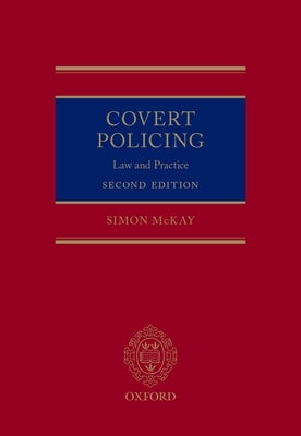 Covert Policing by McKay, Simon