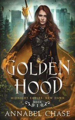 Golden Hood by Chase, Annabel