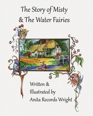 The Story of Misty and The Water Fairies by Wright, Anita