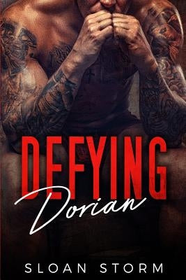 Defying Dorian: Bad Boy Billionaire Romance by Storm, Sloan