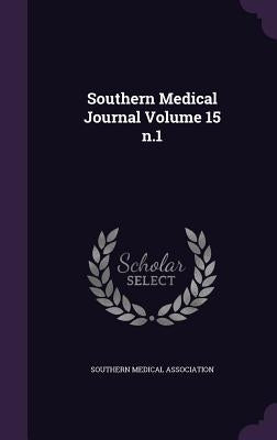 Southern Medical Journal Volume 15 n.1 by Association, Southern Medical