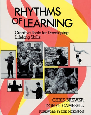 Rhythms of Learning: Creative Tools for Developing Lifelong Skills by Brewer, Chris