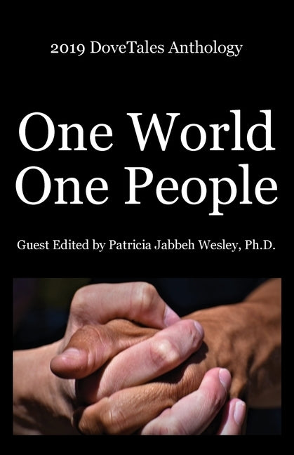 2019 DoveTales Anthology: One World, One People by Uschuk, Pam