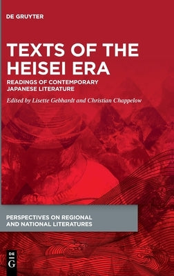 Texts of the Heisei Era by Gebhardt, Lisette