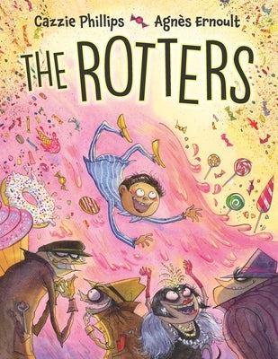 The Rotters by Phillips, Cazzie