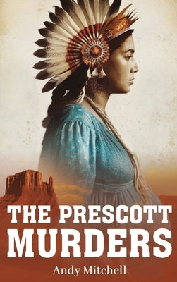 The Prescott Murders by Mitchell, Andrew Braden