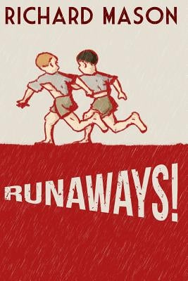 Runaways! by Mason, Richard
