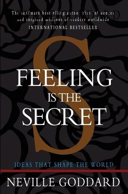 Feeling is the Secret by Goddard, Neville