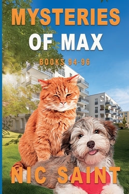 Mysteries of Max: Books 94-96 by Saint, Nic
