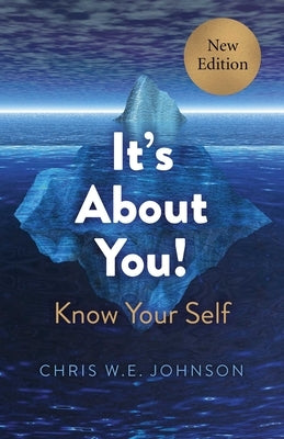 It's about You!: Know Your Self by Johnson, Chris W. E.